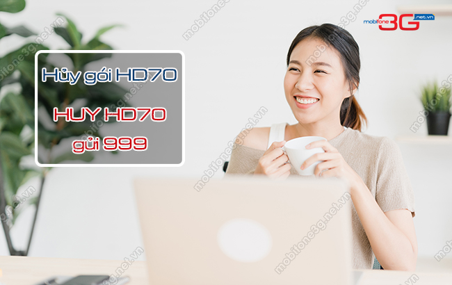 Hủy gói HD70 MobiFone qua 2 cách tiết kiệm 70.000đ cach huy goi hd70 mobifone
