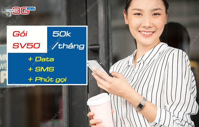Gói cước SV50 MobiFone chỉ 50k nhận Data, SMS, Phút gọi goi cuoc sv50 mobifone