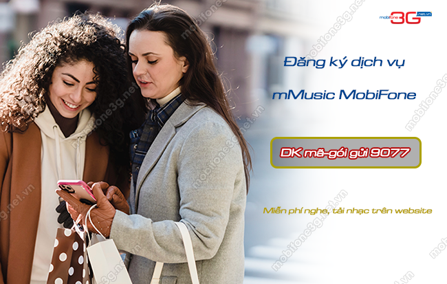 Dịch vụ mMusic MobiFone nghe nhạc miễn phí 30 ngày dang ky dich vu mmusic mobifone