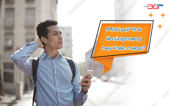 MobiFone gọi VinaPhone là cùng mạng hay khác mạng? mobifone goi vinaphone co cung mang khong