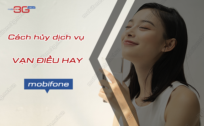 Làm sao để hủy dịch vụ Vạn điều hay của MobiFone từ tổng đài 9173 huy dich vu van dieu hay mobifone