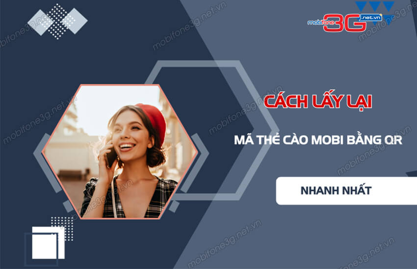 huong dan lay lai ma the cao mobifone bang qr