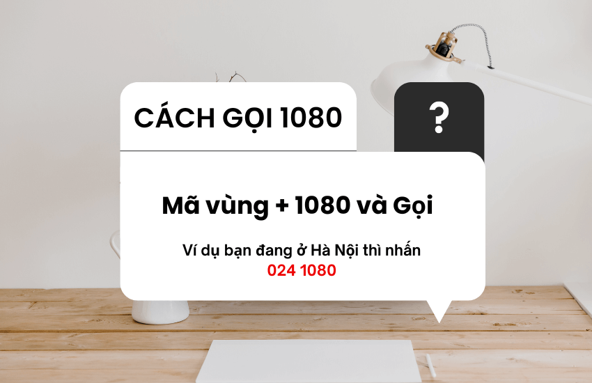 cach goi tong dai 1080