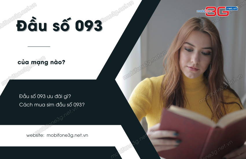 Dau so 093 MobiFone có y nghia gi? Dau so 093 cua MobiFone