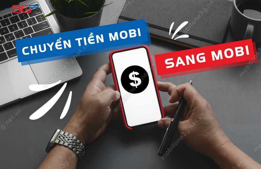 Cách chuyển tiền Mobi sang Mobi chưa đến 1 phút cach chuyen tien mobi sang mobi