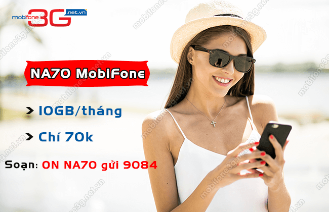 cach dang ky goi cuoc na70 mobifone the nao? goi cuoc na70 mobifone