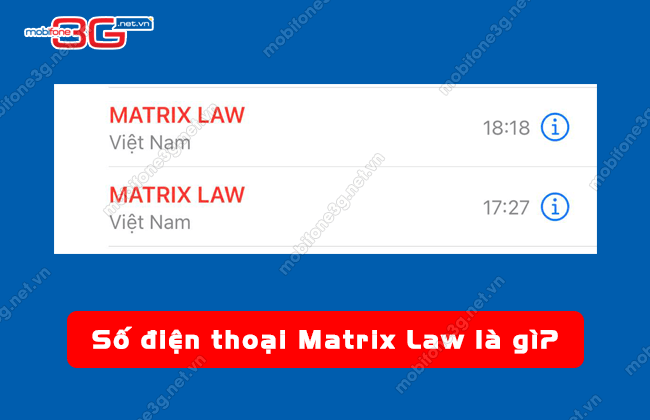 matrix law goi dien co lua dao khong? matrix law goi dien