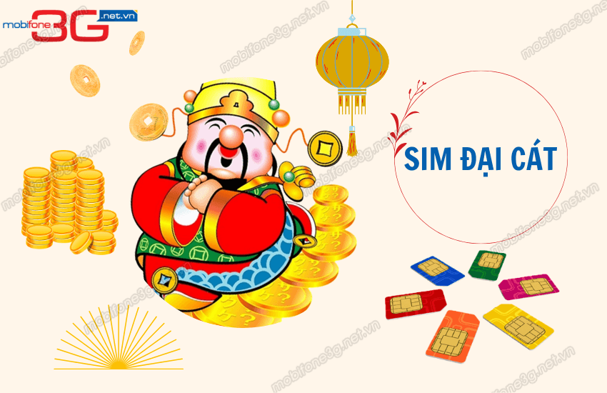 Sim số Đại Cát là gì ? Bảng tra sim Đại Cát chi tiết sim so dai cat