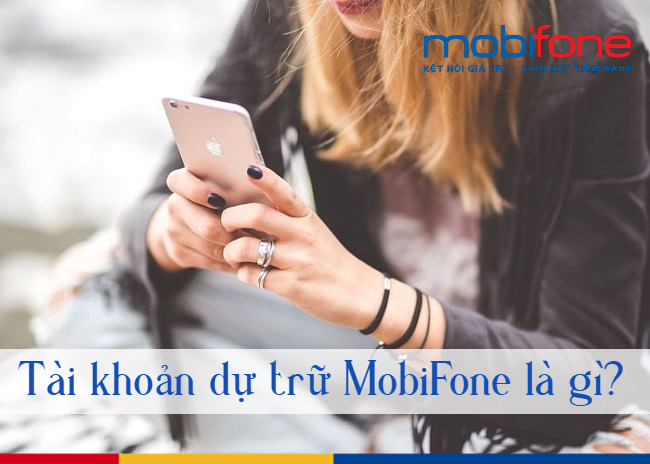 tai khoan du tru MobiFone