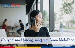 chuyen sim thuong sang nano sim MobiFone