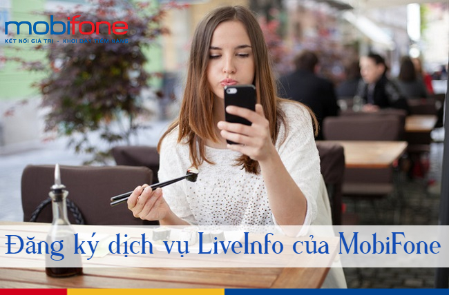dang ky dich vu LiveInfo của MobiFone