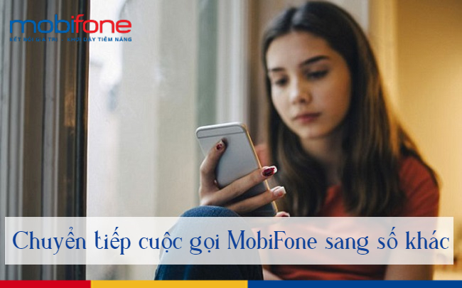 chuyen tiep cuoc goi MobiFone sang so khac