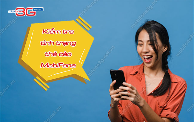Kiểm tra mã thẻ cào MobiFone đã nạp chưa nhanh nhất kiem tra tinh trang the cao mobifone