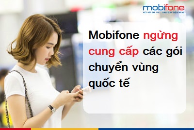 Các gói Chuyển vùng quốc tế của MobiFone Các gói Chuyển vùng quốc tế của MobiFone