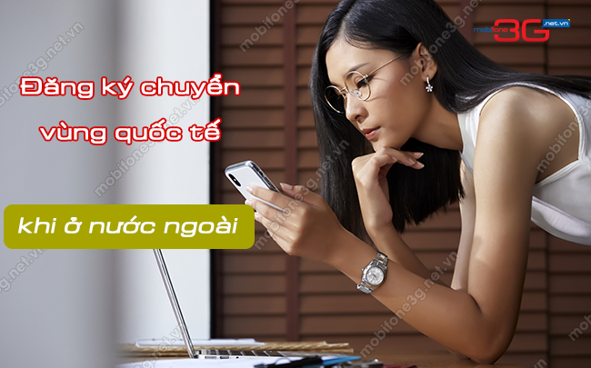 cach dang ky chuyen vung quoc te khi o nuoc ngoai
