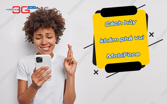 cach huy kham pha vui mobifone