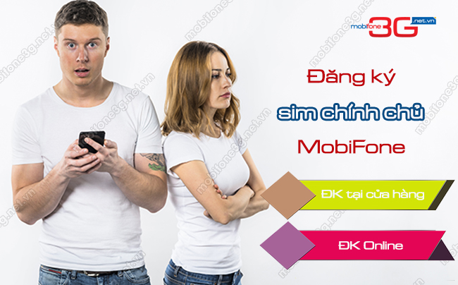 Đăng ký sim chính chủ MobiFone Online & Tại cửa hàng dang ky sim chinh chu mobifone