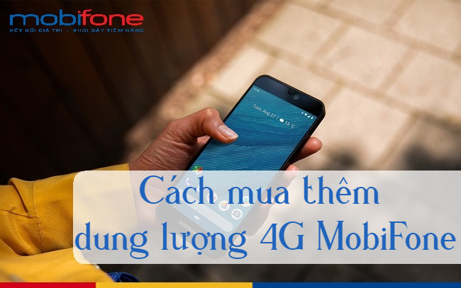 Mua them duong luong 4G MobiFone 