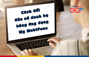 cach doi dau so danh ba sim mobifone