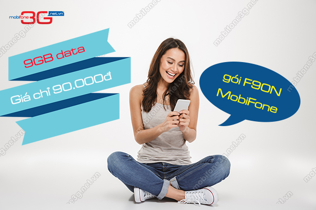 Đăng ký gói F90N MobiFone Fast Connect 9GB chỉ 90K Goi f90n mobifone