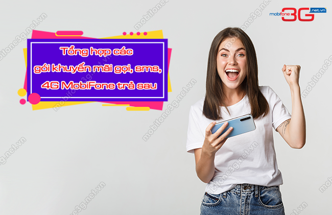 goi tra sau MobiFone uu dai goi, SMS, data goi tra sau MobiFone uu dai goi, SMS, data