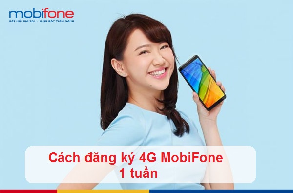 goi cuoc 4g mobifone 1 tuan dang ky 4g mobifone 1 tuàn
