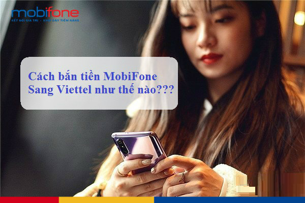 ban tien mobifone sang viettel ban tien mobifone sang viettel