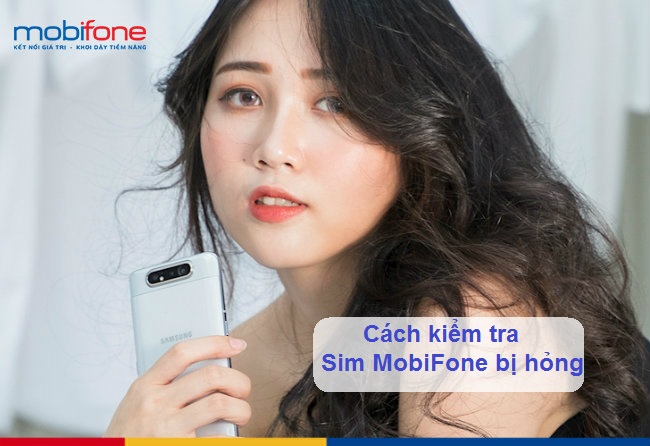 lam sao de biet sim mobifone bi hong hay chua