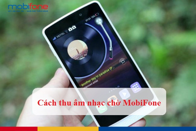 thu am nhac cho mobifone