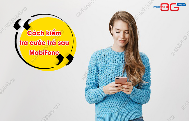 cach kiem tra cuoc tra sau MobiFone 