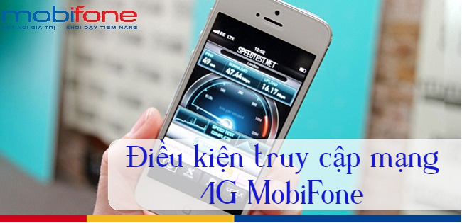 Điều kiện để truy cập mạng 4G MobiFone nhanh hơn