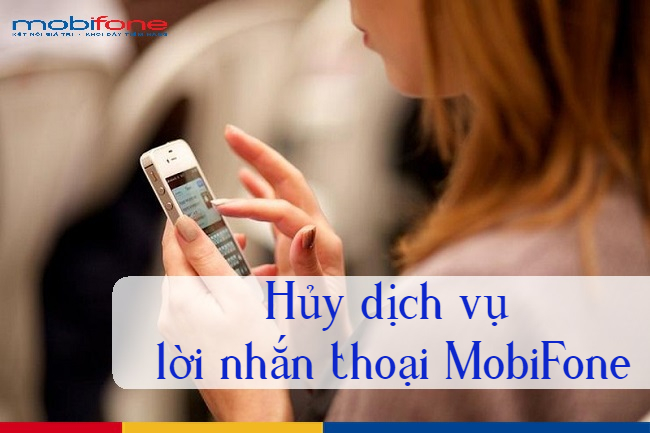 Huy dich vu loi nhan thoai MobiFone