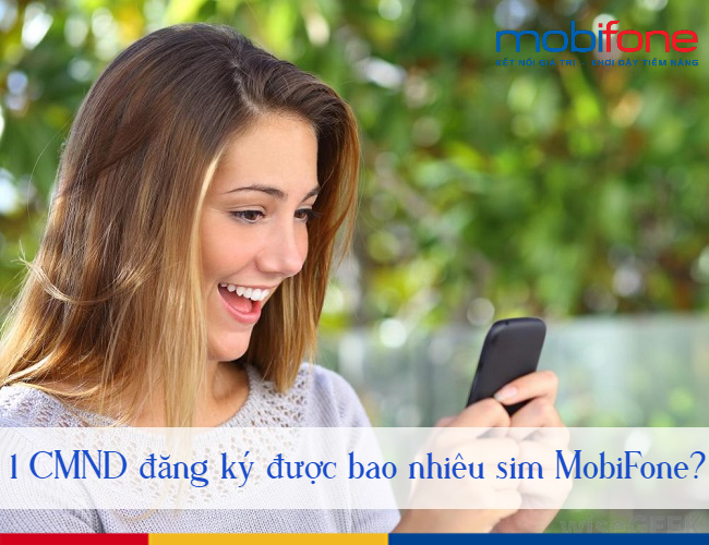 cmnd dang ky duoc bao nhieu sim MobiFone 