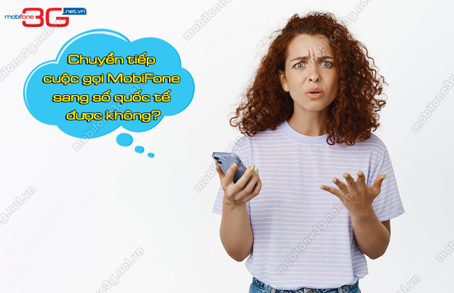 Thao tac chuyen huong MobiFone qua so quoc te chuyen tiep cuoc goi MobiFone qua so quoc te