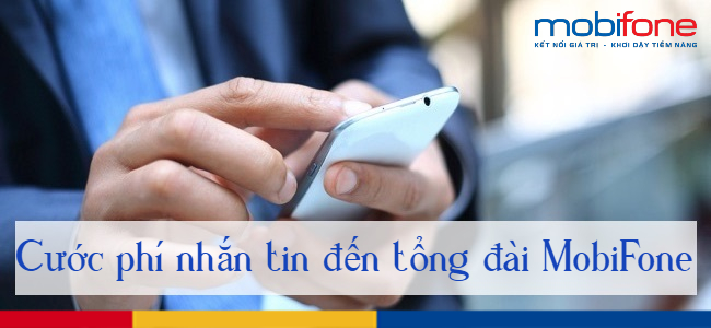 cuoc phi nhan tin den tong dai MobiFone