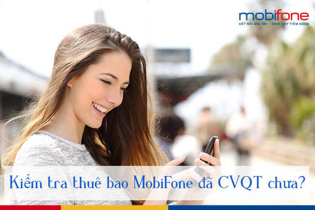 kiem tra CVQT thue bao MobiFone