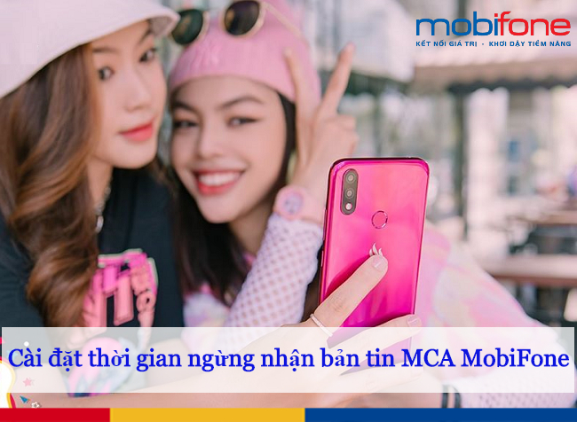 cai dat thoi gian ngung nhan ban tin MCA MobiFone