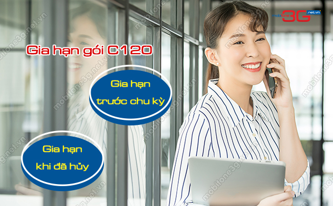 Làm sao để gia hạn gói cước C120 của MobiFone nhanh nhất? gia han goi cuoc c120 cua mobi