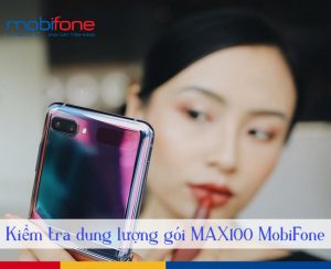 kiem tra dung luong goi MAX100 MobiFone