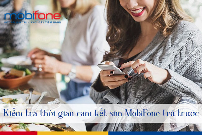 kiem tra thoi gian cam ket sim MobiFone