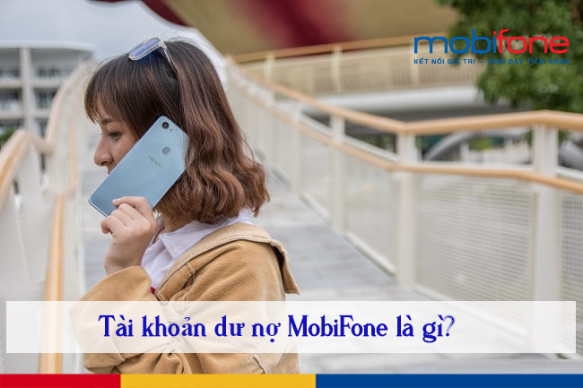 Tai khoan du no MobiFone la gi?