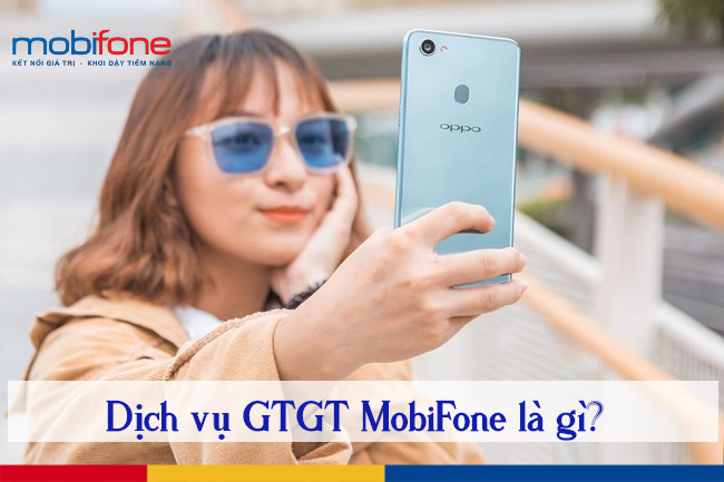dich vu GTGT MobiFone la gi