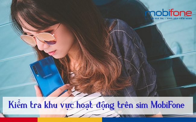 kiem tra khu vuc hoat dong cua sim MobiFone