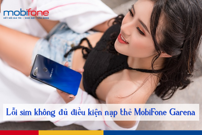 loi sim khong du dieu kien nap the MobiFone Garena