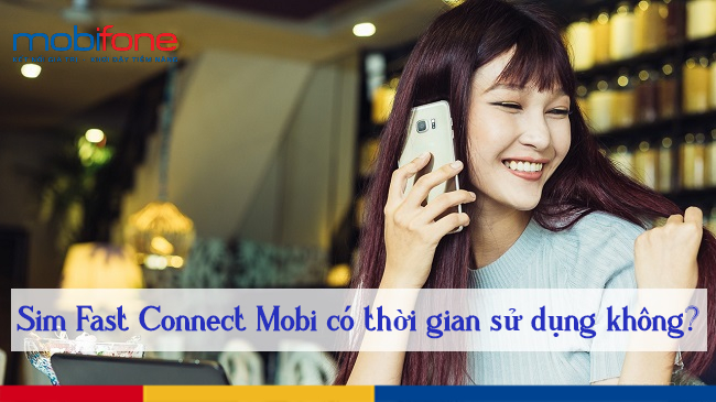 thoi han su dung sim Fast Connect MobiFone