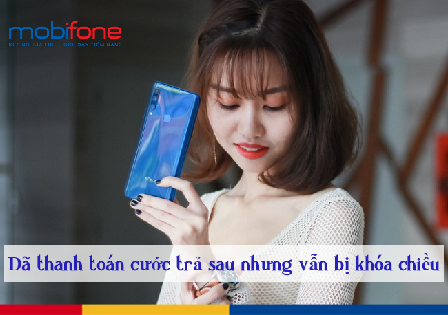da thanh toan cuoc tra sau MobiFone nhung van bi khoa chieu