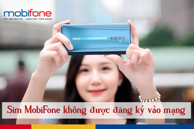sim MobiFone khong duoc dang ky vao mang