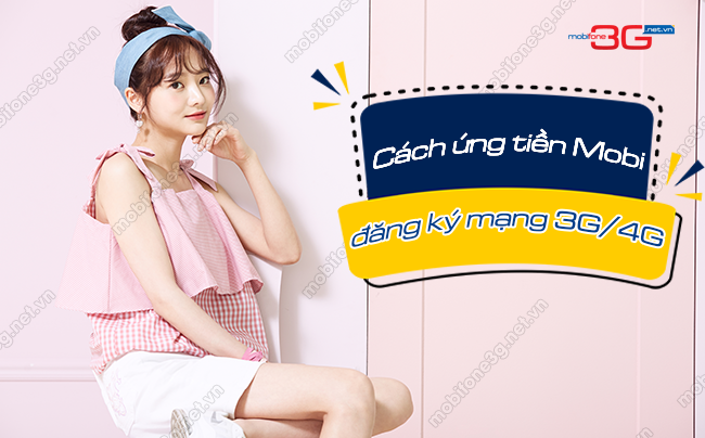 ung tien mobifone dang ky mang 3g