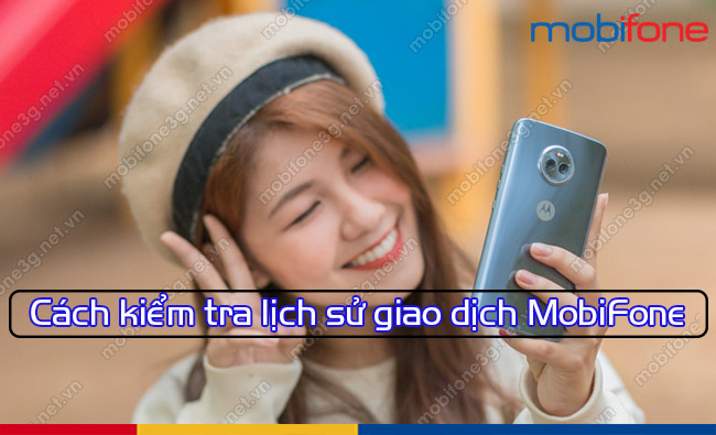 kiem tra lich su giao dich MobiFone