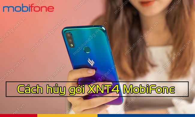 cach huy goi XNT4 MobiFone